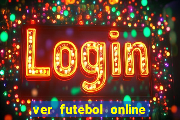 ver futebol online ao vivo